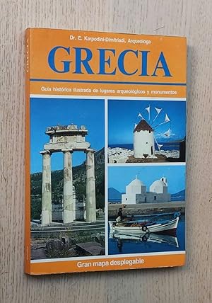 GRECIA. Guía histórica ilustrada de lugares arqueológicos y monumentos