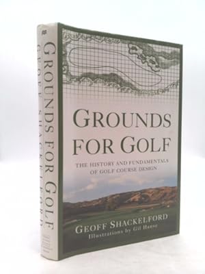 Bild des Verkufers fr Grounds for Golf: The History and Fundamentals of Golf Course Design zum Verkauf von ThriftBooksVintage