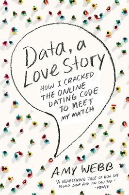 Bild des Verkufers fr Data, a Love Story: How I Cracked the Online Dating Code to Meet My Match (Paperback or Softback) zum Verkauf von BargainBookStores