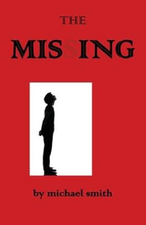 Image du vendeur pour The Missing by Smith, Michael [Paperback ] mis en vente par booksXpress