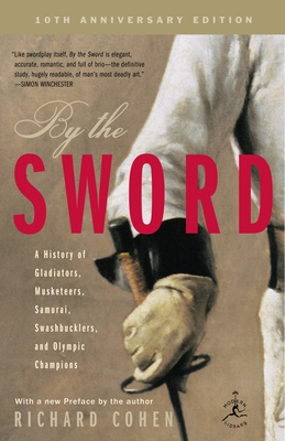 Immagine del venditore per By the Sword: A History of Gladiators, Musketeers, Samurai, Swashbucklers, and Olympic Champions; 10th Anniversary Edition (Paperback or Softback) venduto da BargainBookStores