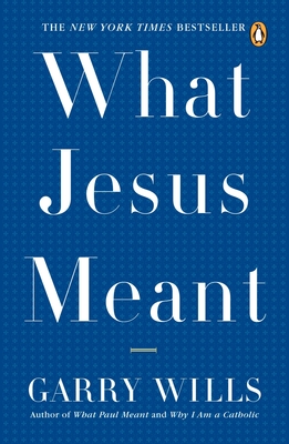 Seller image for What Jesus Meant (Paperback or Softback) for sale by BargainBookStores