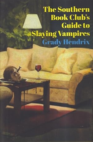 Imagen del vendedor de The Southern Book Club's Guide to Slaying Vampires a la venta por Ziesings