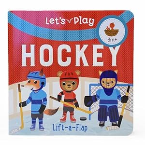 Imagen del vendedor de Let's Play Hockey (Chunky Lift-a-flap Book) by Ginger Swift, Cottage Door Press [Board book ] a la venta por booksXpress