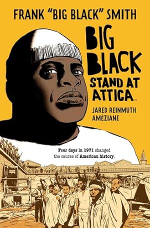 Seller image for Big Black: Stand at Attica by Smith, Frank \Big Black\, Reinmuth, Jared [Paperback ] for sale by booksXpress