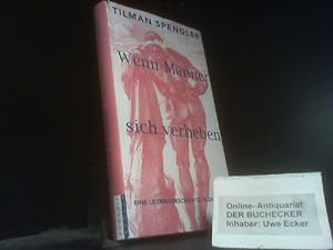 Imagen del vendedor de Wenn Mnner sich verheben : eine Leidensgeschichte in 24 Wirbeln. a la venta por Der Buchecker