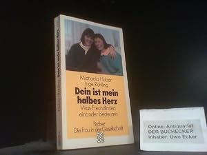 Bild des Verkufers fr Dein ist mein halbes Herz : was Freundinnen einander bedeuten. Michaela Huber ; Inge Rehling / Fischer ; 4727 : Die Frau in der Gesellschaft zum Verkauf von Der Buchecker