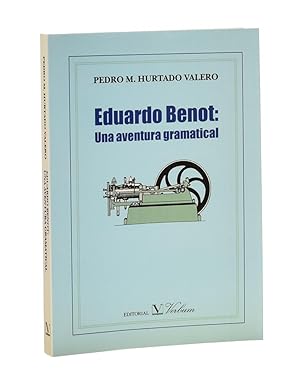 Imagen del vendedor de EDUARDO BENOT: UNA AVENTURA GRAMATICAL a la venta por Librera Monogatari