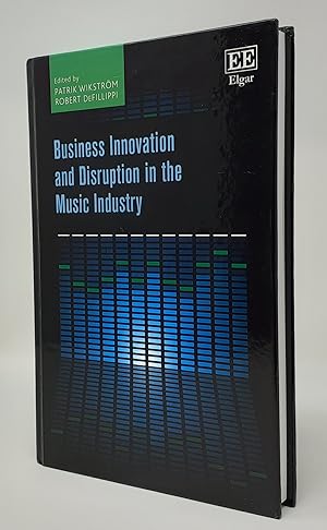Seller image for Business Innovation and Disruption in the Music Industry for sale by Westland Books