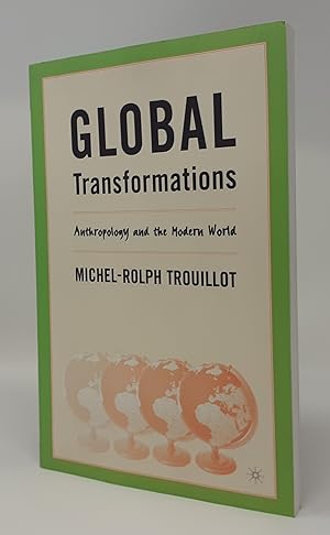 Imagen del vendedor de Global Transformations: Anthropology and the Modern World a la venta por Westland Books