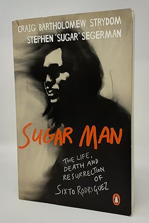 Seller image for Sugar Man: The Life, Death and Resurrection of Sixto Rodriguez for sale by Westland Books