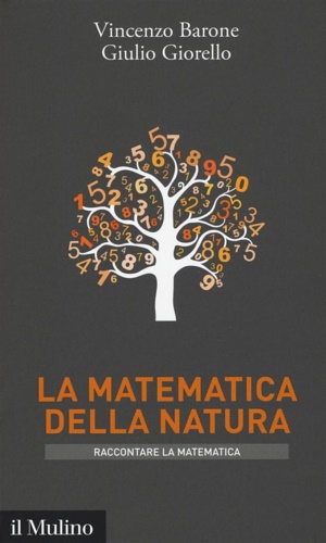 Immagine del venditore per La matematica della natura. venduto da FIRENZELIBRI SRL