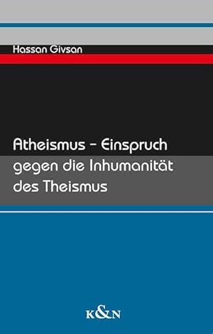 Bild des Verkufers fr Atheismus - Einspruch gegen die Inhumanitt des Theismus zum Verkauf von AHA-BUCH GmbH