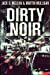 Seller image for Dirty Noir: Large Print Edition [Soft Cover ] for sale by booksXpress