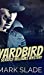 Seller image for Yardbird [Hardcover ] for sale by booksXpress