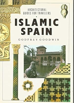 Imagen del vendedor de Islamic Spain (Architectural Guides for Travellers) a la venta por WeBuyBooks