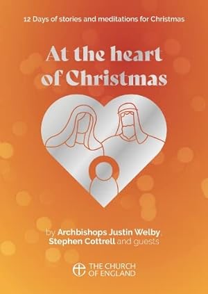Seller image for At the Heart of Christmas single copy: 12 days of stories and meditations for Christmas for sale by WeBuyBooks
