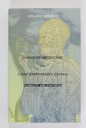 Immagine del venditore per Chinese Medicine in Contemporary China: Plurality and Synthesis (Science and Cultural Theory) venduto da Buchkanzlei