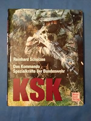 KSK : das Kommando Spezialkräfte der Bundeswehr.