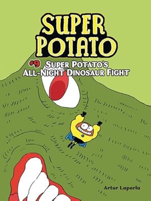 Bild des Verkufers fr Super Potato's All-Night Dinosaur Fight: Book 9 by Laperla, Artur [Paperback ] zum Verkauf von booksXpress