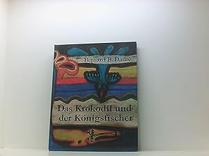 Seller image for Das Krokodil und der Knigsfischer : afrikan. Mrchen u. Sagen. for sale by Book Broker