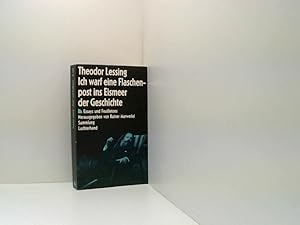 Bild des Verkufers fr Ich warf eine Flaschenpost ins Eismeer der Geschichte (7439 970). Essays und Feuilletons ( 1923-1933). zum Verkauf von Book Broker