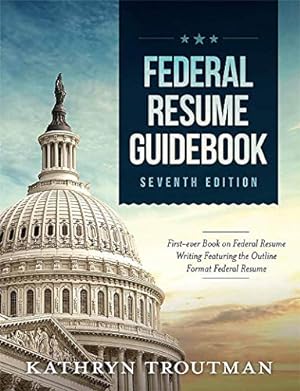 Imagen del vendedor de Federal Resume Guidebook: Federal Resume Writing Featuring the Outline Format Federal Resume [Soft Cover ] a la venta por booksXpress