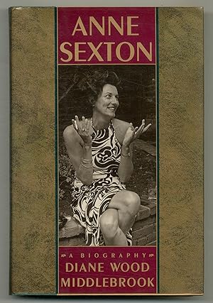 Bild des Verkufers fr Anne Sexton: A Biography zum Verkauf von Between the Covers-Rare Books, Inc. ABAA