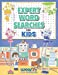 Seller image for Expert Word Search for Kids: Reproducible Worksheets for Classroom and Homeschool Use (Woo! Jr. Kids Activities Books) [Soft Cover ] for sale by booksXpress