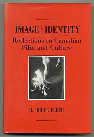 Immagine del venditore per Image and Identity: Reflections on Canadian Film and Culture venduto da Between the Covers-Rare Books, Inc. ABAA