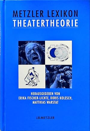 Bild des Verkufers fr Metzler Lexikon Theatertheorie hrsg. von Erika Fischer-Lichte . zum Verkauf von Berliner Bchertisch eG