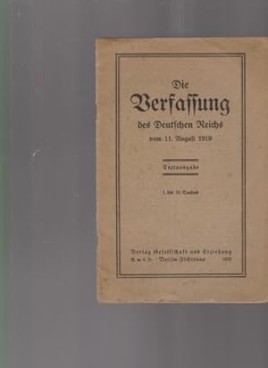 Die Verfassung des Deutschen Reichs vom 11. August 1919. Textausgabe. 1. bis 10. Tausend.