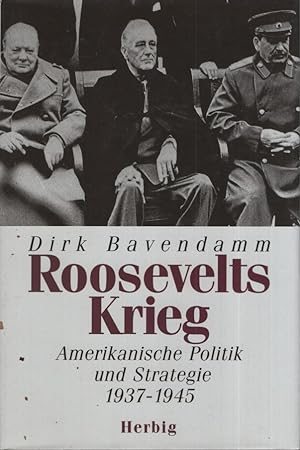 Bild des Verkufers fr Roosevelts Krieg : Amerikanische Politik und Strategie 1937 - 1945. zum Verkauf von Fundus-Online GbR Borkert Schwarz Zerfa