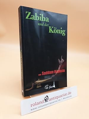 Imagen del vendedor de Saddam Hussein: Das politische Testament: Zabiba und der Knig. Das verborgene Buch: . Das verborgene Buch von Saddam Hussein . a la venta por Roland Antiquariat UG haftungsbeschrnkt