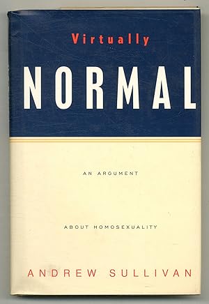 Seller image for Virtually Normal: An Argument About Homosexuality for sale by Between the Covers-Rare Books, Inc. ABAA