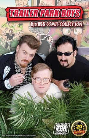 Seller image for Trailer Park Boys: Big A$$ Comic Collection by Blaylock, Josh, Molloy, Tom, Weldon, Colin, Mick, Allison, DePasquale, Shawn [Paperback ] for sale by booksXpress