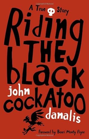 Seller image for Riding the Black Cockatoo by Danalis, John [Paperback ] for sale by booksXpress