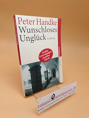 Bild des Verkufers fr Wunschloses Unglck : Erzhlung zum Verkauf von Roland Antiquariat UG haftungsbeschrnkt