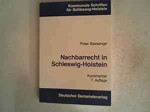 Imagen del vendedor de Nachbarrecht in Schleswig-Holstein. Kommentar a la venta por ANTIQUARIAT FRDEBUCH Inh.Michael Simon