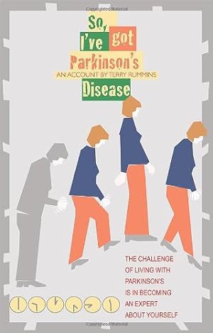 Image du vendeur pour So, I've Got Parkinson's Disease by Rummins, Terry [Paperback ] mis en vente par booksXpress