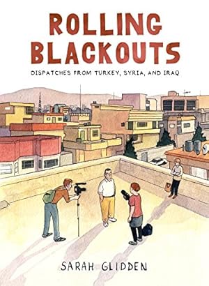 Bild des Verkufers fr Rolling Blackouts: Dispatches from Turkey, Syria, and Iraq by Glidden, Sarah [Hardcover ] zum Verkauf von booksXpress