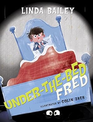 Seller image for Under-the-Bed Fred by Bailey, Linda [Hardcover ] for sale by booksXpress