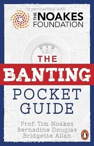 Seller image for The Banting Pocket Guide by Tim, Noakes, Douglas, Bernadine, Allan, Bridgette [Paperback ] for sale by booksXpress