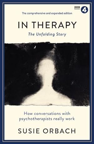 Imagen del vendedor de In Therapy: The Unfolding Story (Wellcome) by Orbach, Susie [Paperback ] a la venta por booksXpress