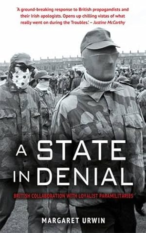 Seller image for A State in Denial: British Collaboration with Loyalist Paramilitaries by Urwin, Margaret [Paperback ] for sale by booksXpress