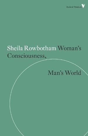 Seller image for Woman's Consciousness, Man's World (Radical Thinkers) [Soft Cover ] for sale by booksXpress