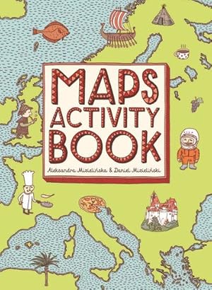 Image du vendeur pour Maps Activity Book by Mizielinska, Aleksandra, Mizielinski, Daniel [Paperback ] mis en vente par booksXpress