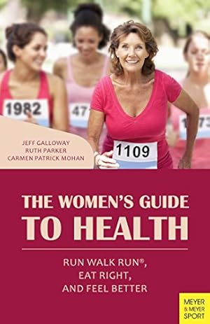 Seller image for The Women's Guide to Health: Run Walk Run, Eat Right, and Feel Better [Soft Cover ] for sale by booksXpress