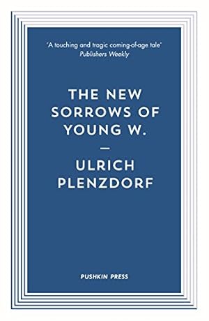 Seller image for The New Sorrows of Young W. (Pushkin Blues) by Plenzdorf, Ulrich [Paperback ] for sale by booksXpress