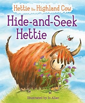 Seller image for Hide-and-Seek Hettie: The Highland Cow Who Can't Hide! (Picture Kelpies) by Lawson, Polly [Paperback ] for sale by booksXpress
